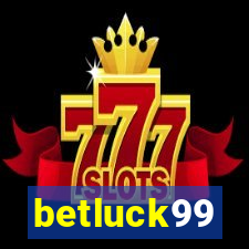 betluck99