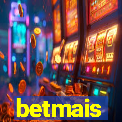 betmais