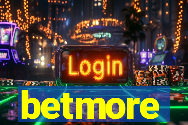 betmore