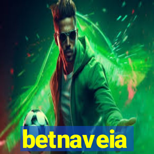 betnaveia