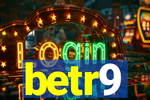 betr9
