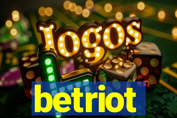 betriot