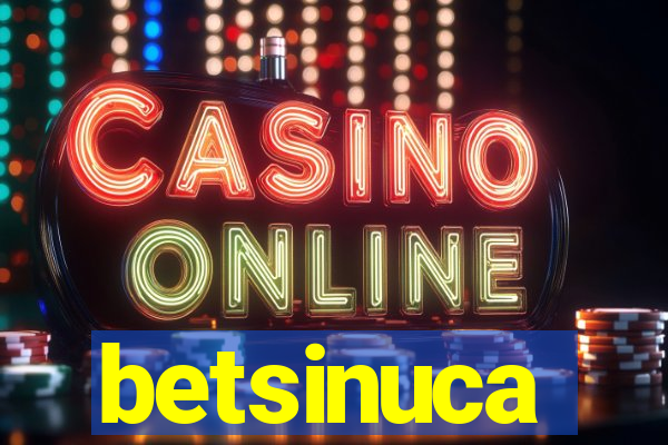 betsinuca