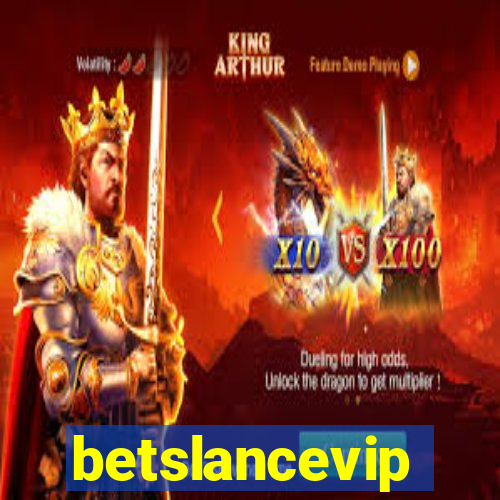 betslancevip