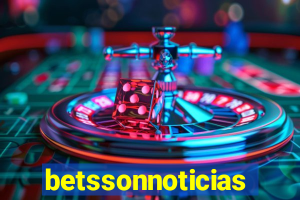 betssonnoticias