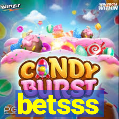 betsss