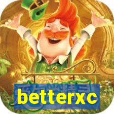 betterxc