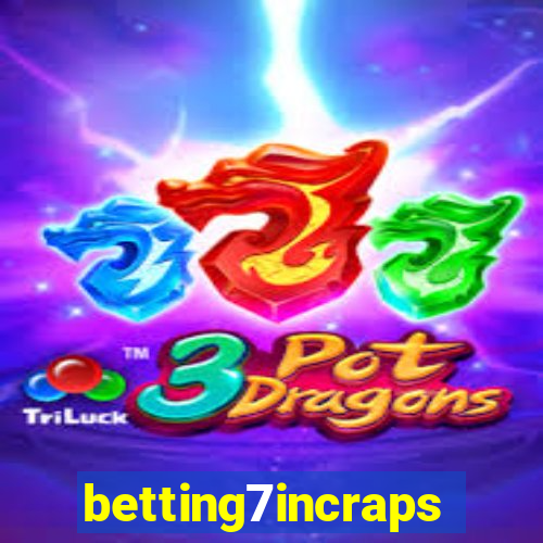 betting7incraps