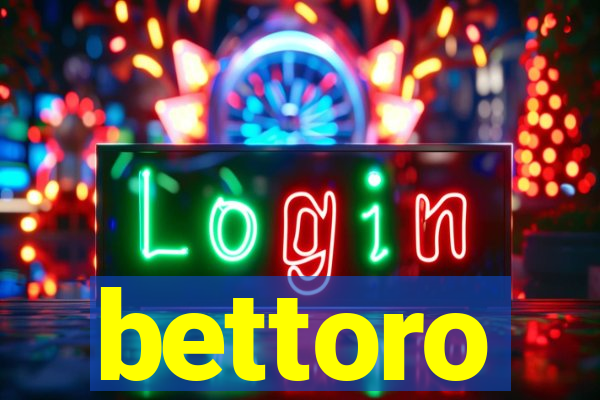 bettoro