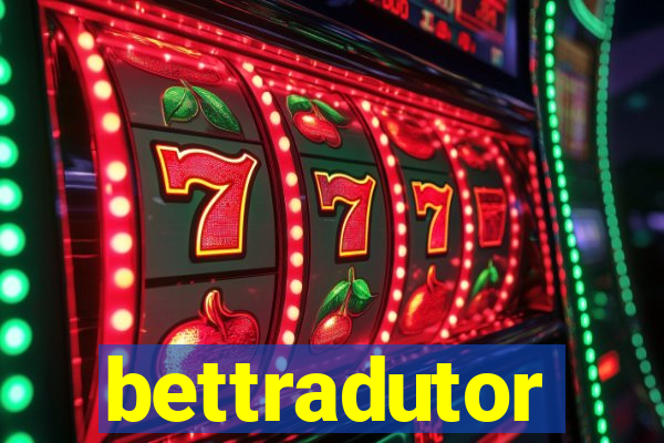 bettradutor