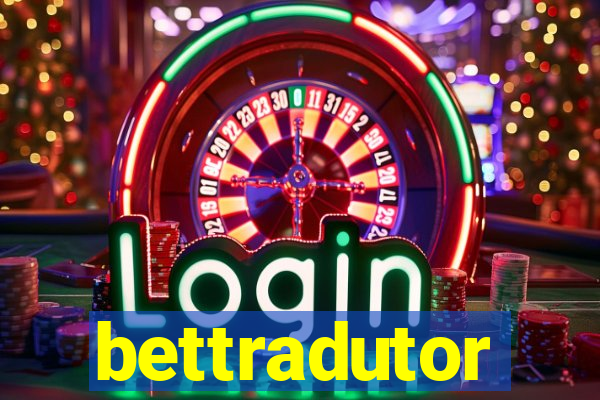 bettradutor