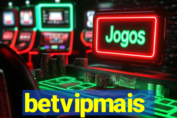 betvipmais