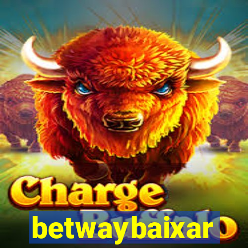 betwaybaixar