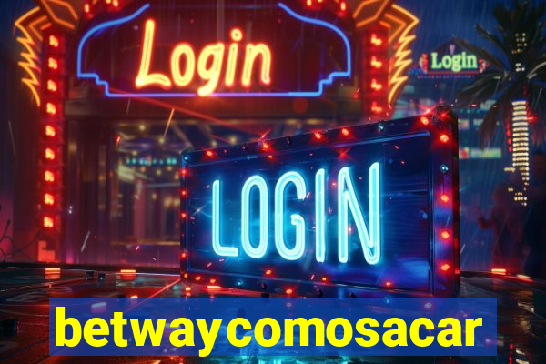 betwaycomosacar