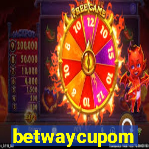betwaycupom