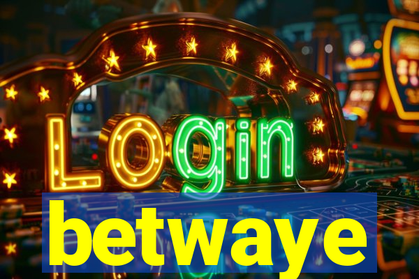 betwaye