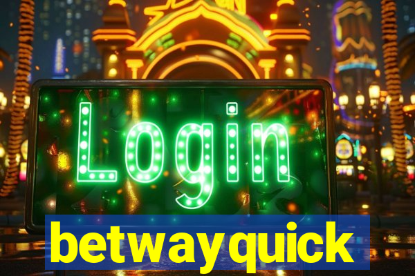 betwayquick