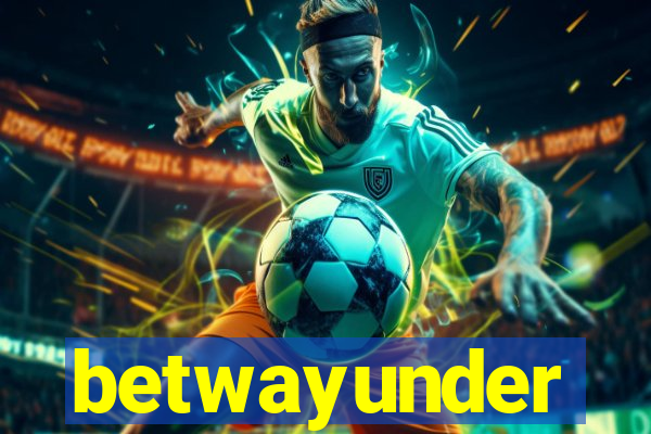 betwayunder