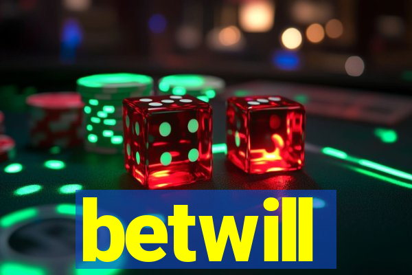 betwill
