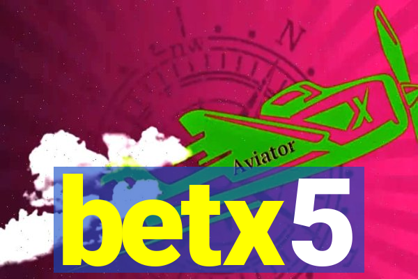 betx5