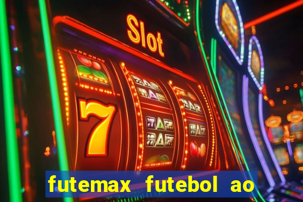futemax futebol ao vivo brasil