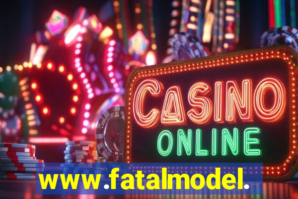 www.fatalmodel.cok