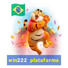 win222 plataforma de jogos