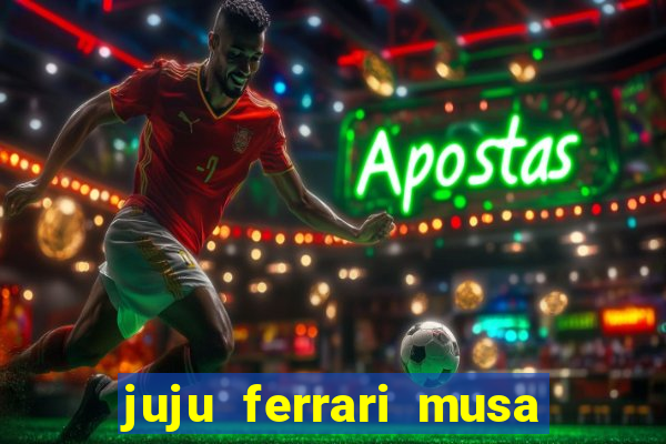 juju ferrari musa do botafogo pelada