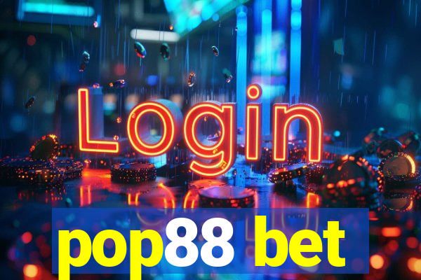 pop88 bet