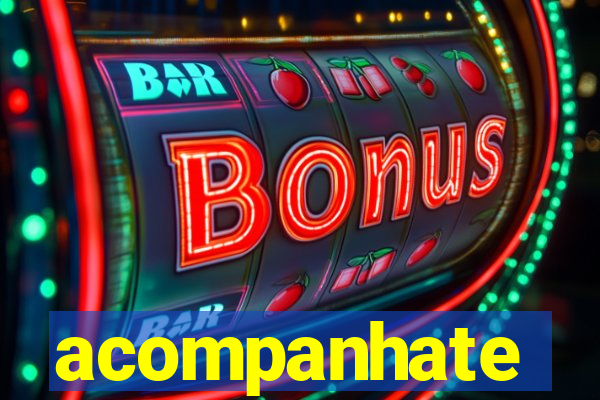 acompanhate