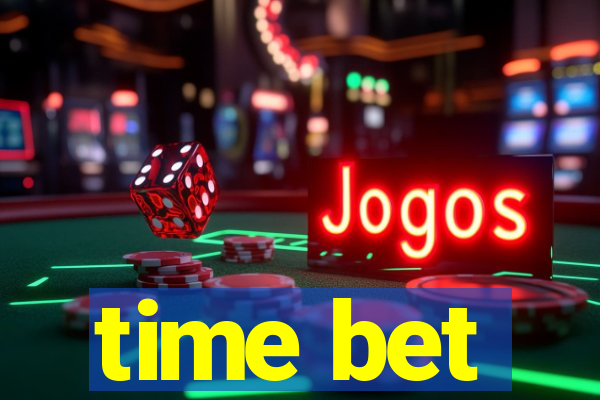 time bet