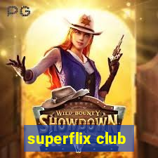 superflix club