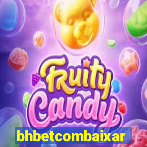 bhbetcombaixar