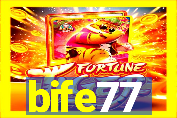 bife77