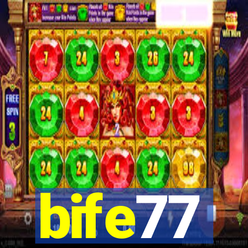 bife77