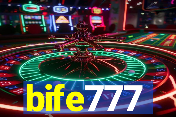 bife777