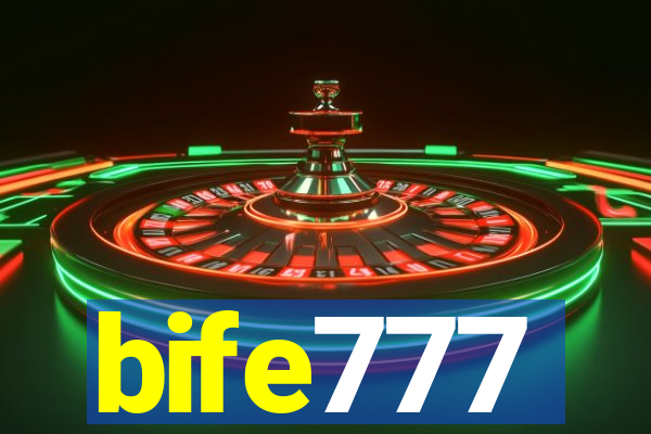 bife777