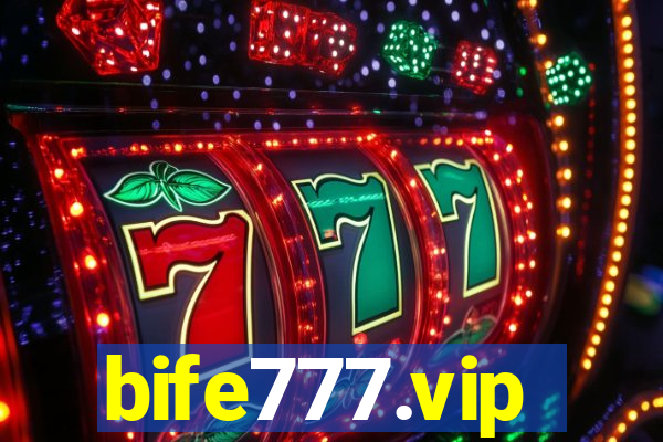 bife777.vip