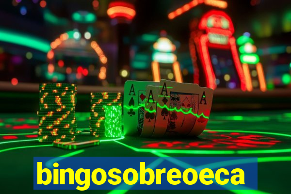 bingosobreoeca