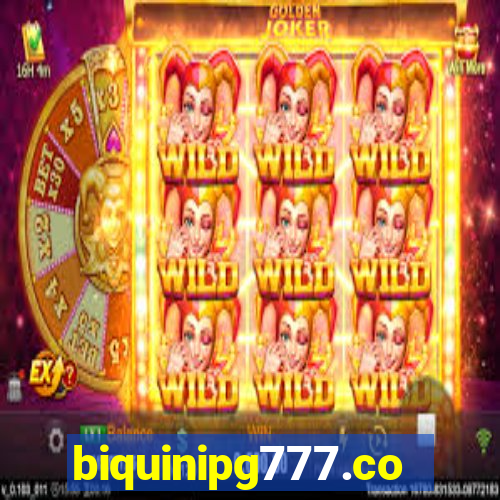 biquinipg777.com