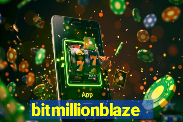 bitmillionblaze
