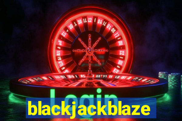 blackjackblaze