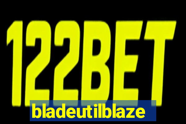 bladeutilblaze