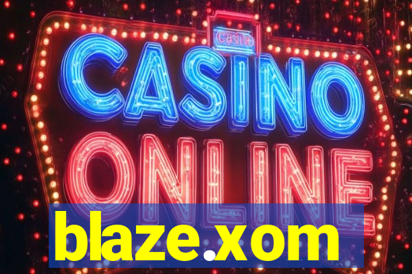 blaze.xom