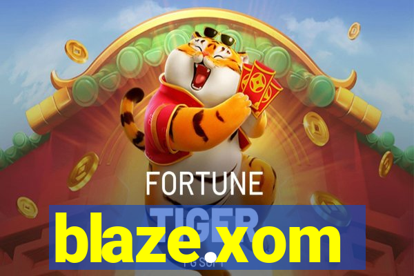 blaze.xom