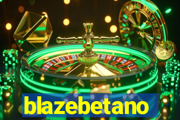 blazebetano