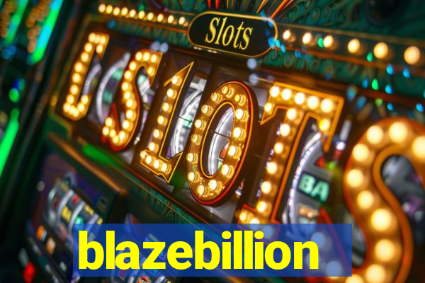 blazebillion