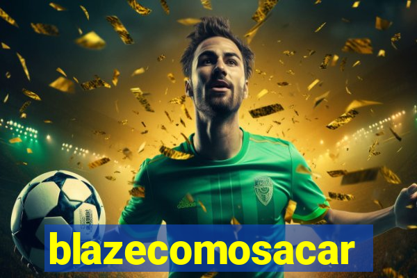 blazecomosacar