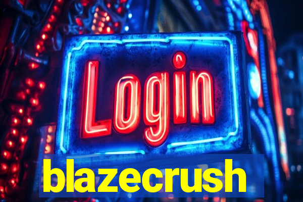 blazecrush