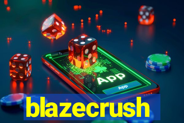 blazecrush